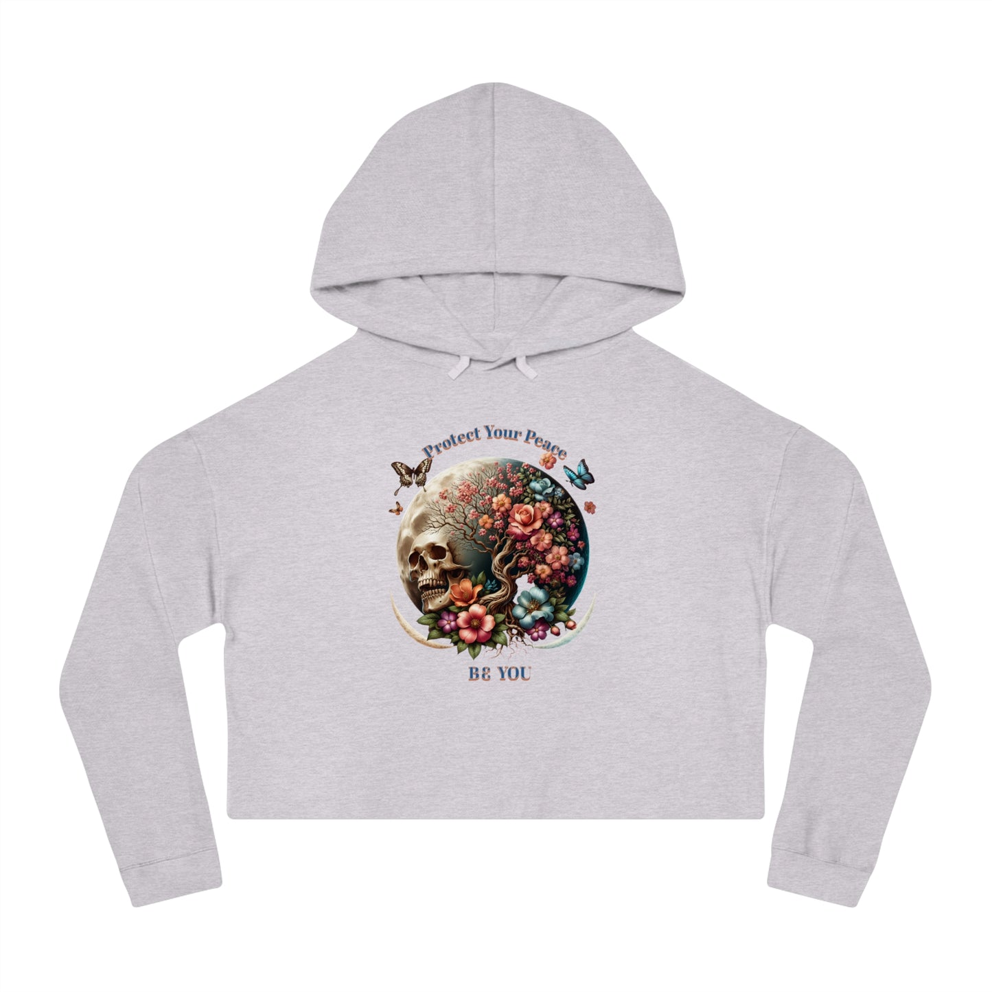 PROTECT YOUR PEACE FLOWERS, SKULL, and BUTTERFLIES Cropped Hooded Sweatshirt